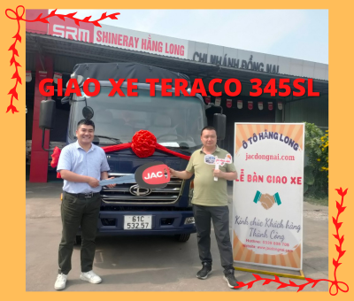 Giao xeTeraco 345SL cho khách hàng 